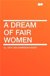A Dream of Fair Women