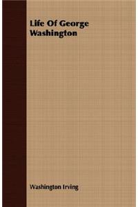 Life of George Washington