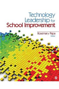 Technology Leadership for School Improvement