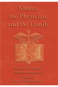 Nature, the Physician, and the Family