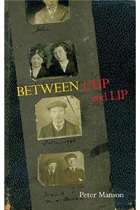 Between Cup and Lip