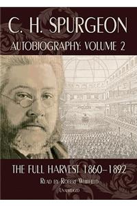 C.H. Spurgeon Autobiography, Volume 2