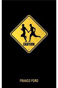 Caution