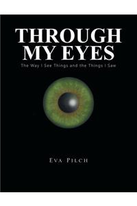 Through My Eyes