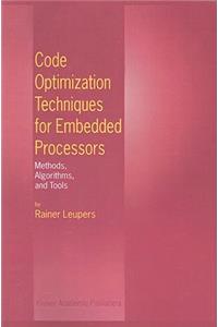 Code Optimization Techniques for Embedded Processors