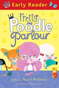 Early Reader: Pretty Poodle Parlour