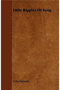 Little Ripples Of Song