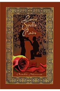 Love Spells Pain