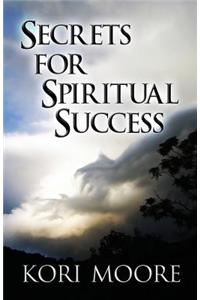 Secrets for Spiritual Success