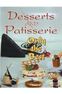 Desserts and Patisserie