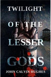 Twilight of the Lesser Gods