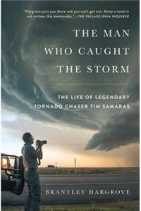 Man Who Caught the Storm