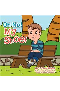 Oh No! My Shoe!