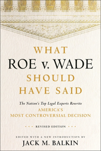 What Roe V. Wade Should Have Said