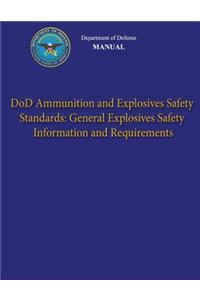 Department of Defense Manual - DoD Ammunition and Explosives Safety Standards