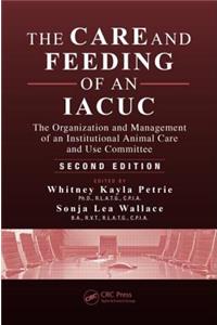Care and Feeding of an Iacuc