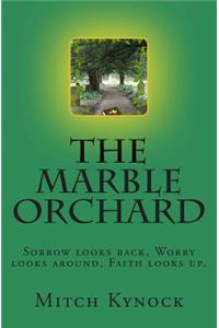 The Marble Orchard