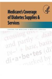 Medicare's Coverage of Diabetes Supplies & Services