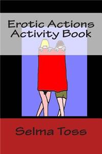 Erotic Actions Activity Book