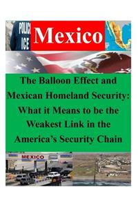 Balloon Effect and Mexican Homeland Security