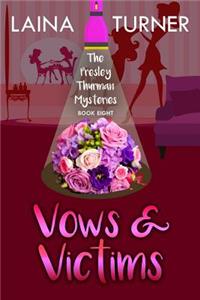 Vows & Victims