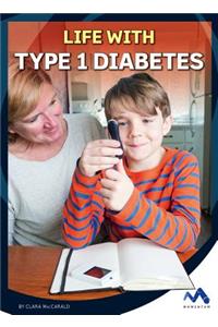 Life with Type 1 Diabetes