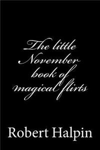 The little November book of magical flirts