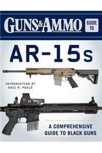 Guns & Ammo Guide to Ar-15s