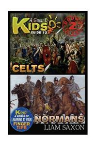 A Smart Kids Guide to Celts and Normans: A World of Learning at Your Fingertips