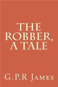 The Robber, A Tale