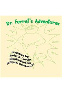 Dr. Ferret's Adventures
