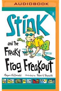 Stink and the Freaky Frog Freakout