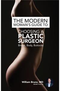 Modern Woman's Guide to Choosing a Plastic Surgeon