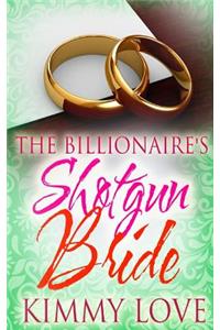 The Billionaire's Shotgun Bride