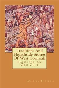 Traditions And Hearthside Stories Of West Cornwall