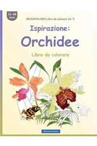 BROCKHAUSEN Libro da colorare Vol. 5 - Ispirazione