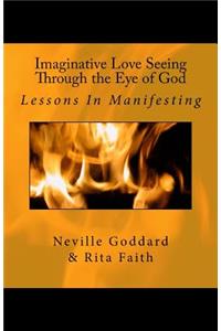 Imaginative Love Seeing Through the Eye of God