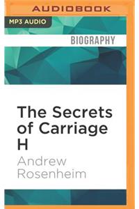 Secrets of Carriage H