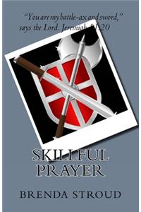 Skillful Prayer