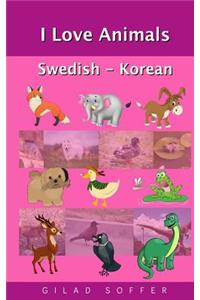 I Love Animals Swedish - Korean