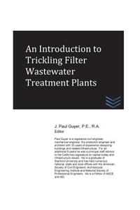 Introduction to Trickling Filter Wastewater Treatment Plants