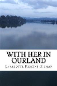 With Her in Ourland