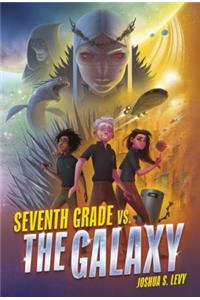 Seventh Grade vs. the Galaxy