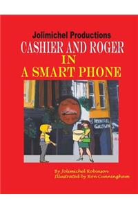 Cashier and Roger in a Smartphone
