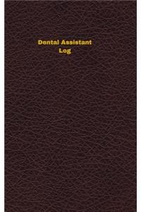 Dental Assistant Log