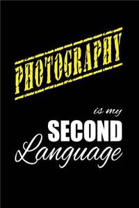 Photography Is My 2nd Language