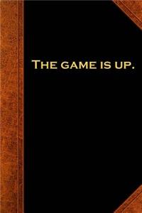 Shakespeare Quote Journal The Game Is Up