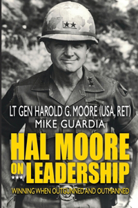 Hal Moore on Leadership