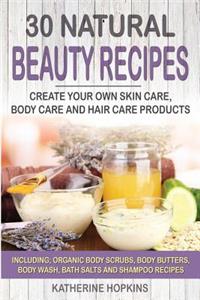 30 Natural Beauty Recipes