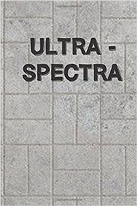 Ultra - Spectra
